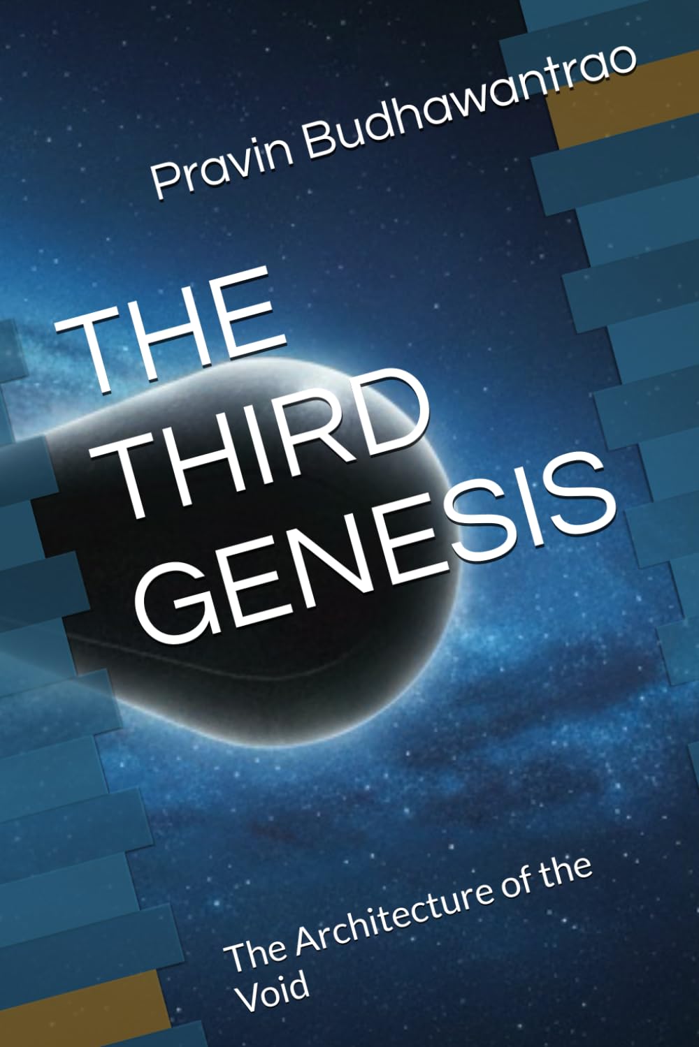 THE THIRD GENESIS: The Architecture of the Void (The Andromeda Archives)