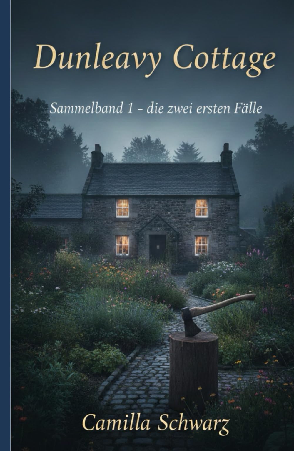 Dunleavy Cottage: Sammelband 1