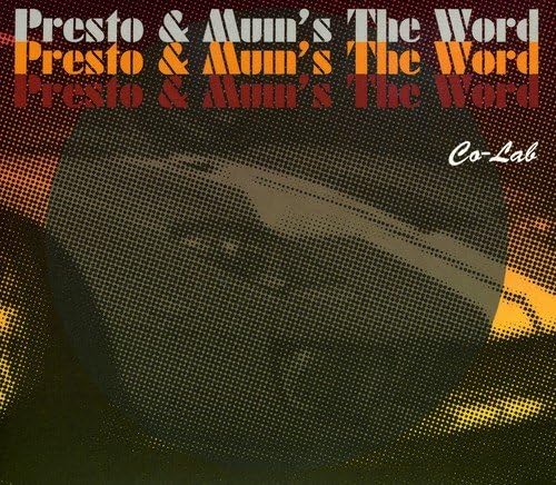 MUM'S THE WORD PRESTO - Co-Lab - Disque CD