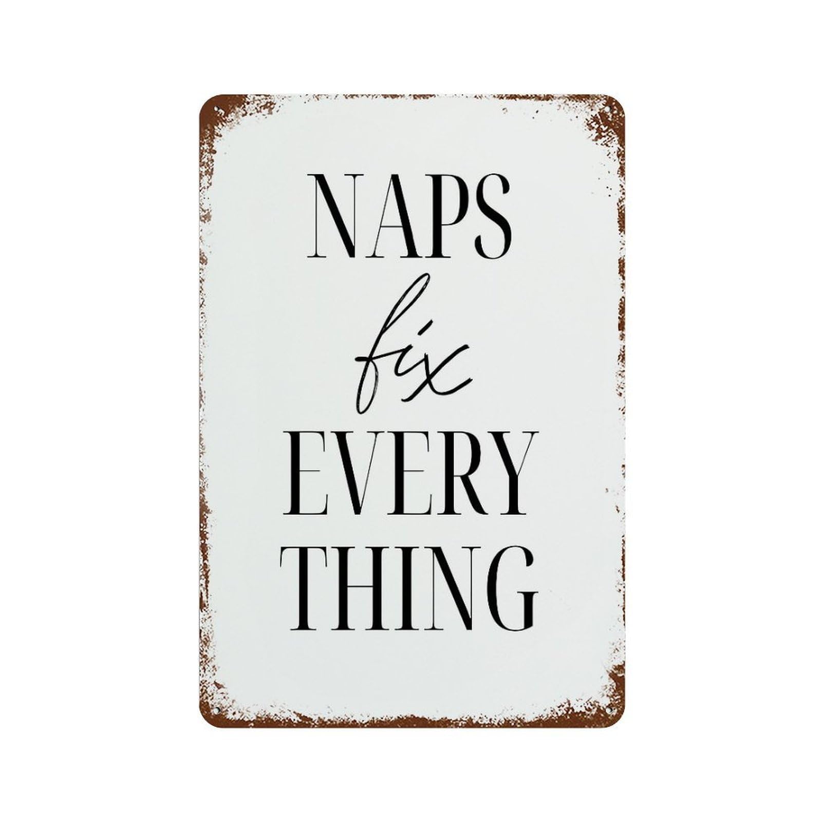 xiaoxiaoshen Naps Fix Everything Wall Decor Art Metal Tin Poster Modern Home Decor Art Home Bar Shop Decorations Vintage Sign 30x20cm