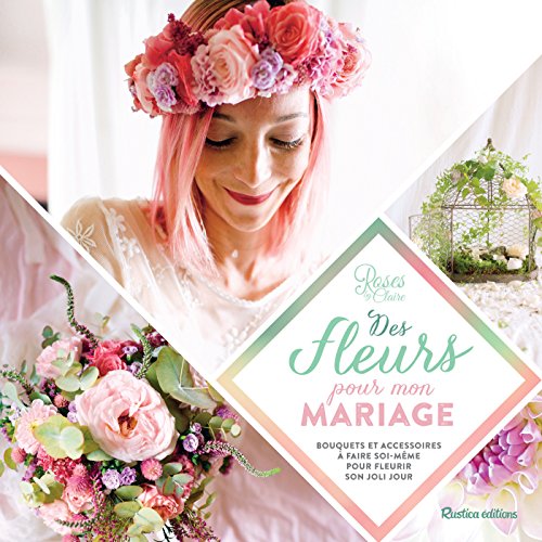 Des fleurs pour mon mariage (Esprit nature)