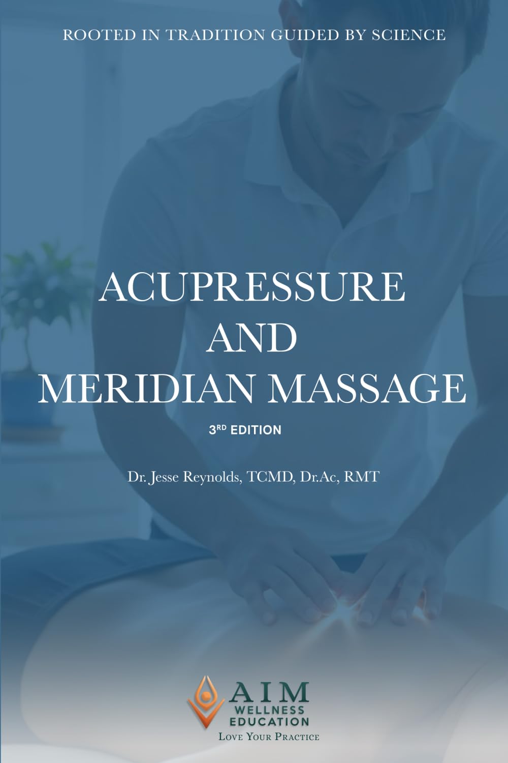 Acupressure and Meridian Massage 3rd Edition