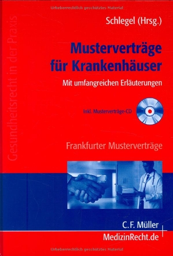 Mustervertraege fuer Krankenhaeuser: Mit umfangreichen Erlaeuterungen