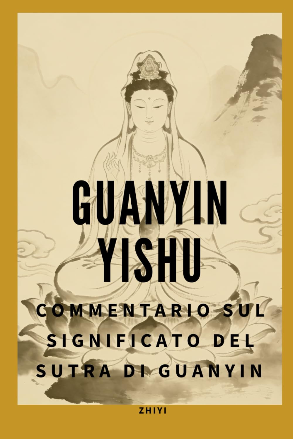 Guanyin Yishu: Commentario sul significato del Sutra di Guanyin