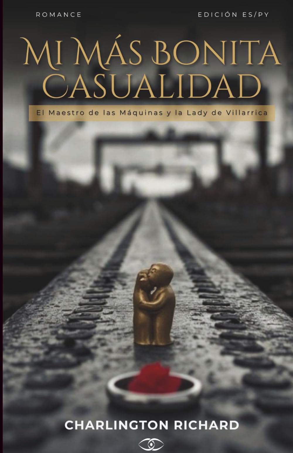 Mi Más Bonita Casualidad: El Maestro de las Máquinas y la Lady de Villarrica