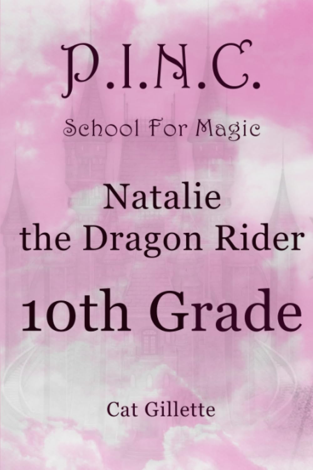 Natalie the Dragon Rider 10th Grade