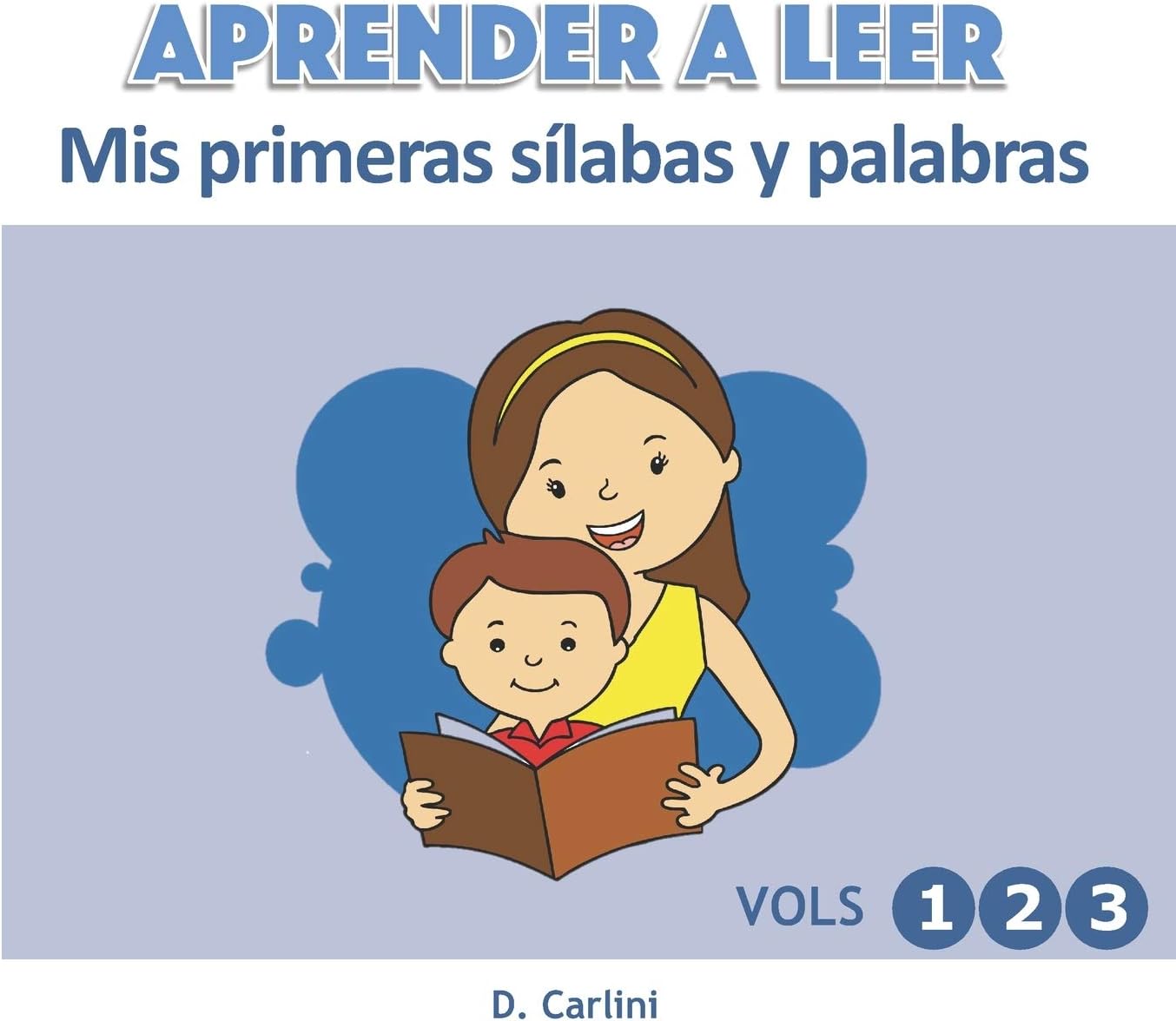 Aprender a leer. Mis primeras sílabas y palabras