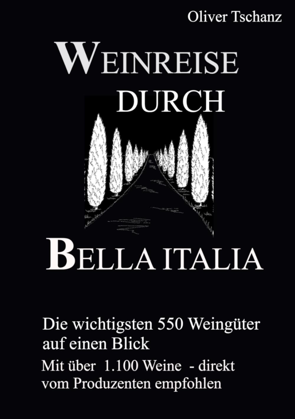 WEINREISE DURCH BELLA ITALIA: DIE WICHTIGSTEN WEINGÜTER ITALIENS AUF EINEN BLICK