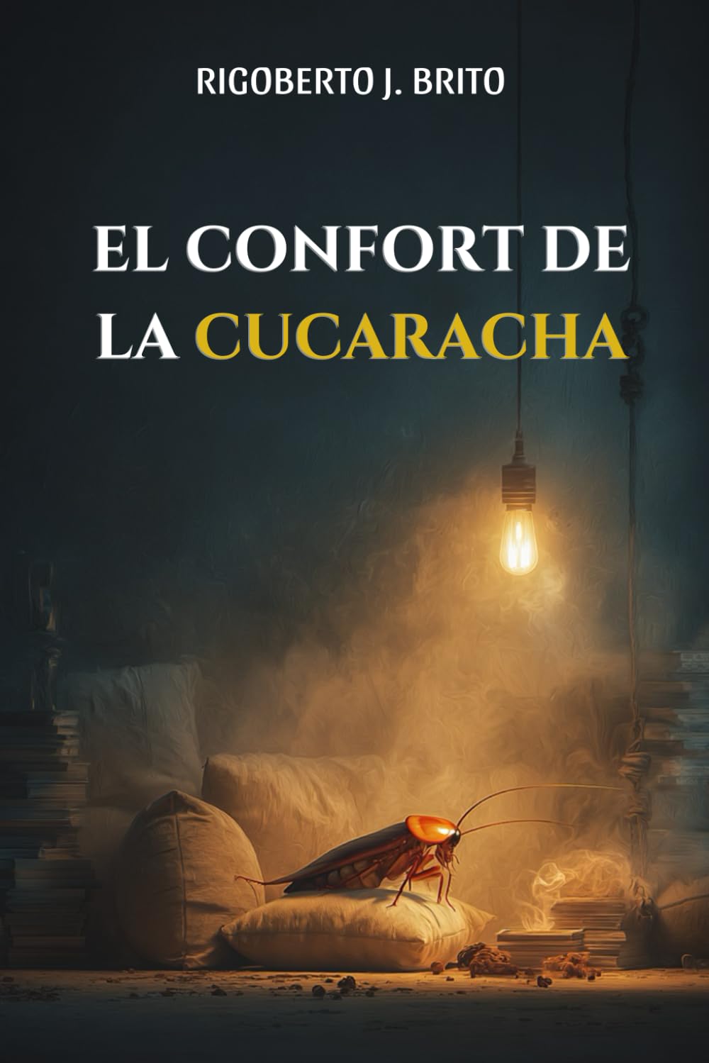 El Confort de la Cucaracha: Una Fábula Sobre la Peligrosa Comodidad