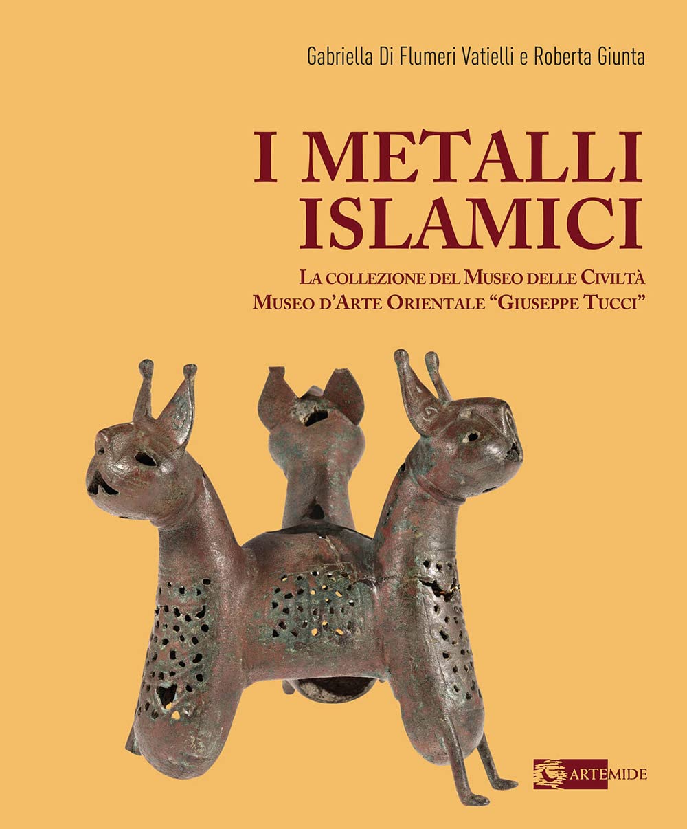 I Metalli Islamici. La Collezione Del Museo Delle Civiltà Museo D’Arte Orientale «Giuseppe Tucci». Ediz. A Colori - 4