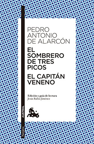 El sombrero de tres picos / El Capitán Veneno (Narrativa)
