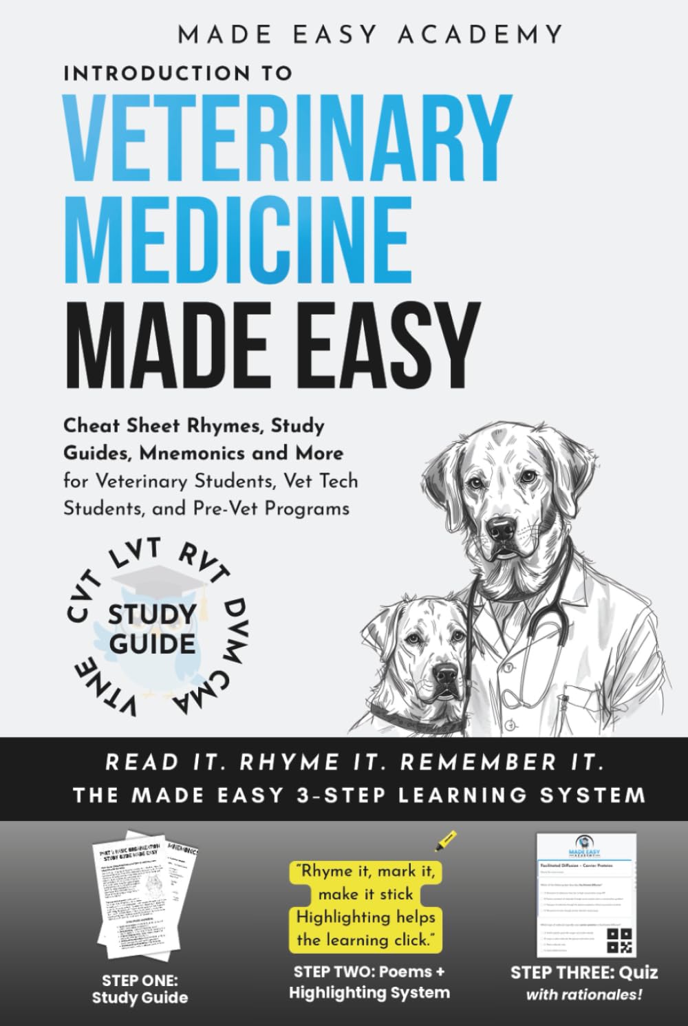 Introduction to Veterinary Medicine Made Easy: Cheat Sheet Rhymes, Study Guides, Mnemonics and More with a Quiz for Every Topic!: VTNE | CVT | LVT | RVT | DVM Test Prep (Made Easy Academy Series)