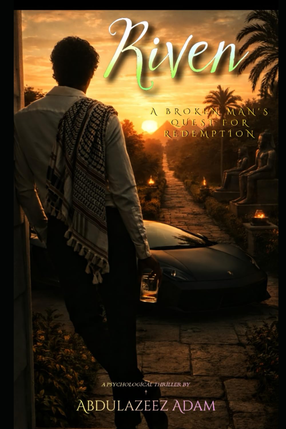Riven: A Broken Man's Quest for Redemption: 1