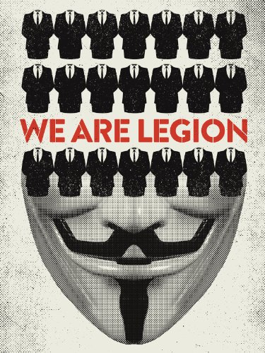 We Are Legion: The Story of the Hacktivists
