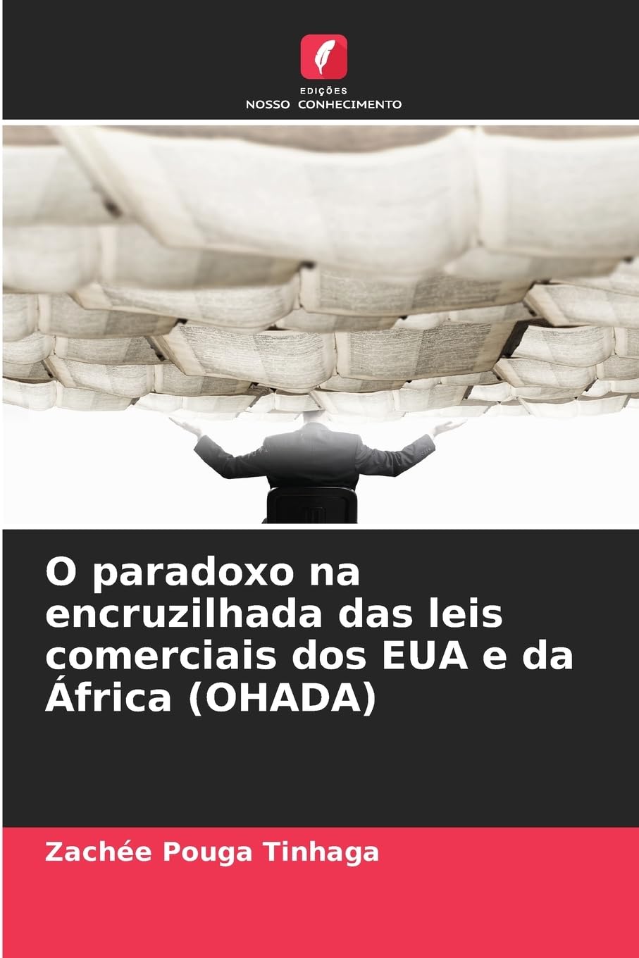 O paradoxo na encruzilhada das leis comerciais dos EUA e da África (OHADA)