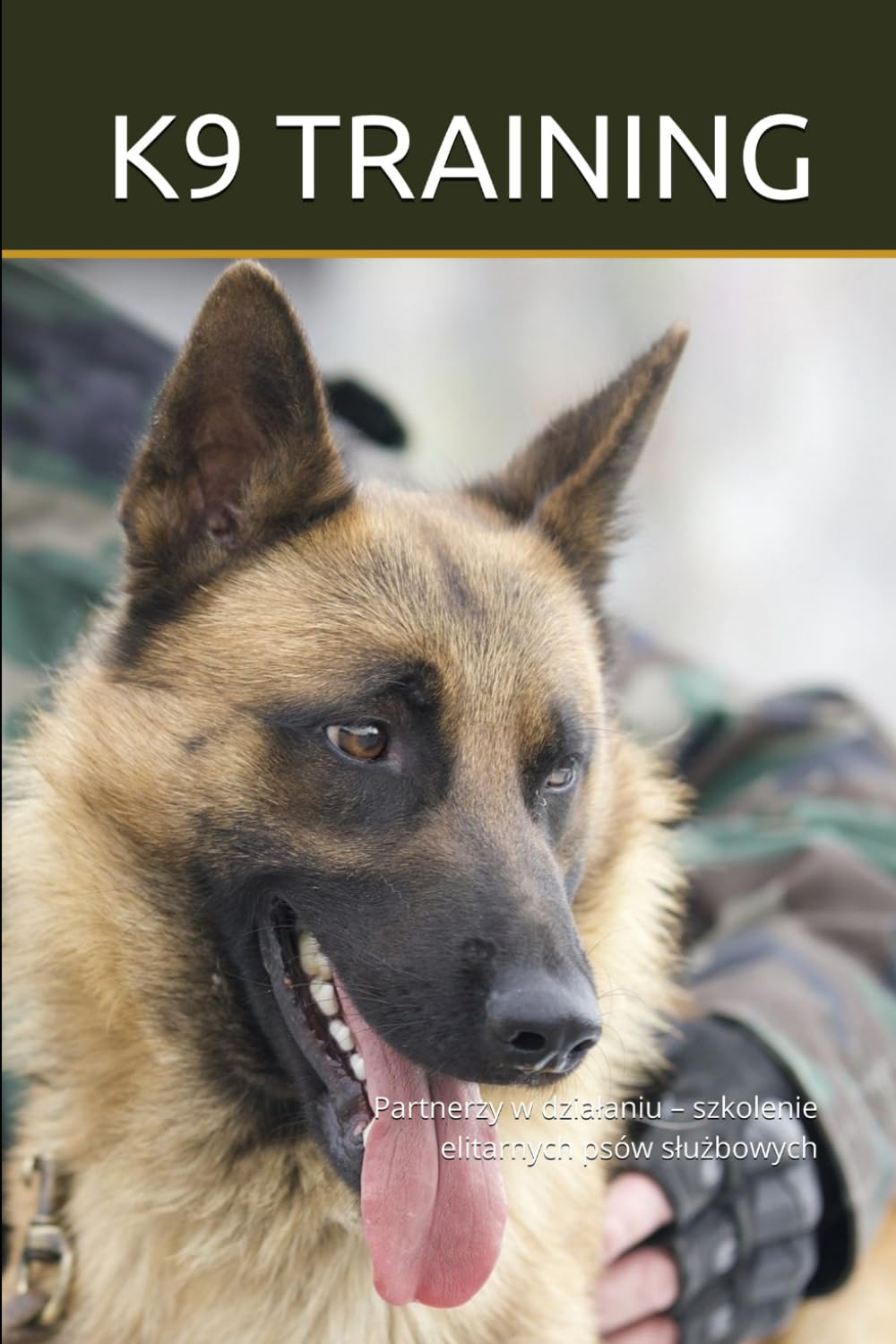K9 TRAINING: Partnerzy w działaniu – szkolenie elitarnych psów służbowych (DOGINARE – Working Dog Training)