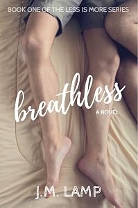 Breathless (Less is More Book 1)