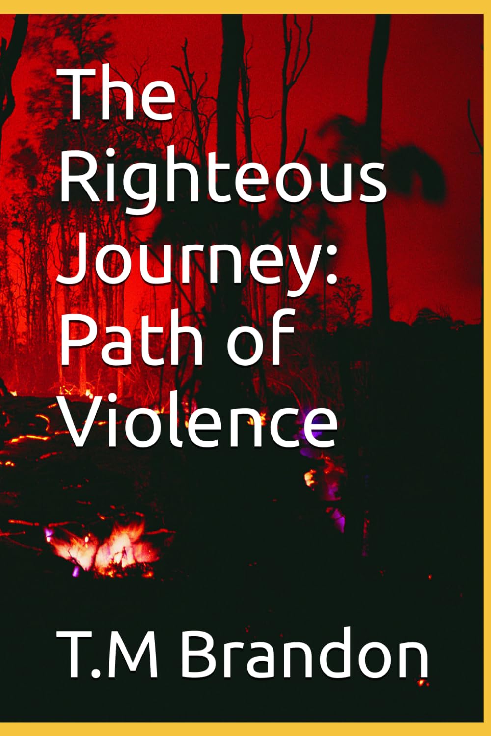 The Righteous Journey: Path of Violence