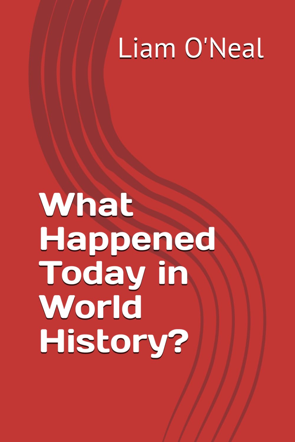 What Happened Today in World History?