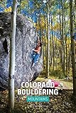 Top 10 Best Slope Mountain Reviews & Comparison | Ultimate Guide 7 Colorado Bouldering: Mountains and Western Slope