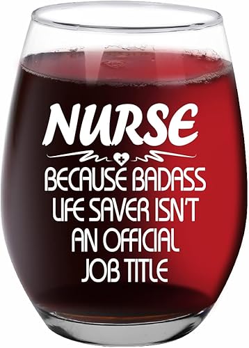 Regalos para enfermeras, copa de vino sin tallo, Nurse Because Badass Life Saver Isn't An Official Job Title Wine Glass, regalo de Navidad, regalo