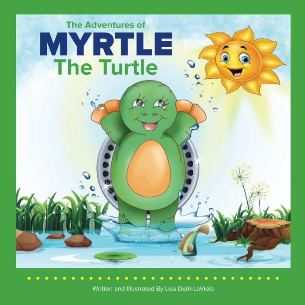 Myrtle The Turtle (The Adventures of Myrtle the Turtle)