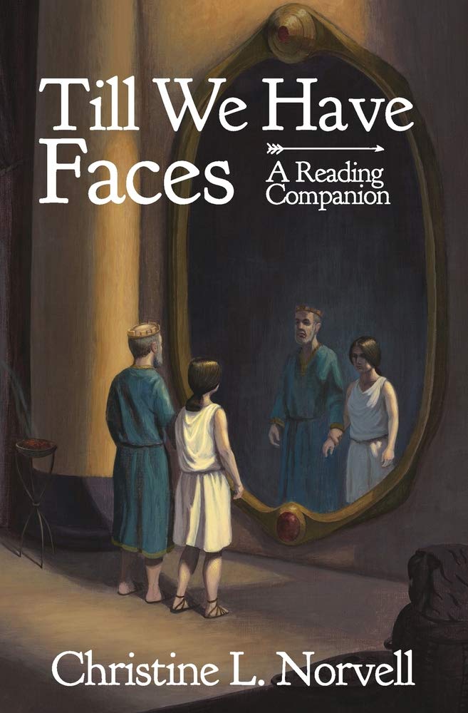 Till We Have Faces - A Reading Companion: An Any Day Companion for an Everyday Reader
