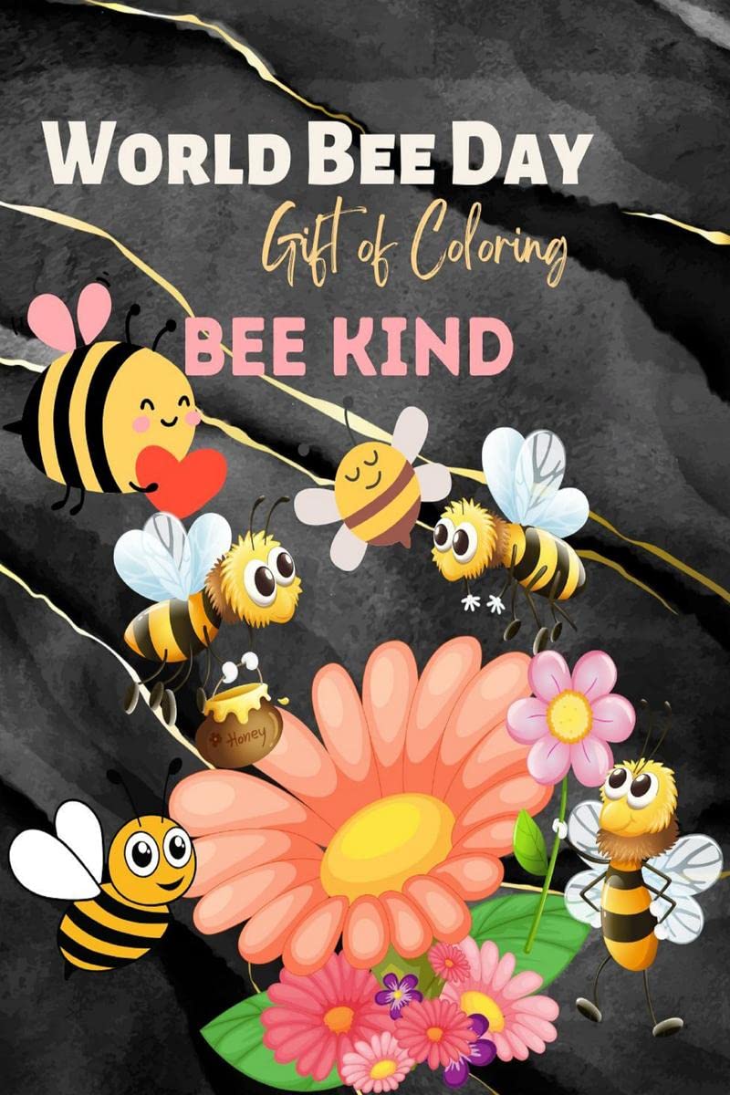 Bee Kind : World Bee Day, Bees Coloring Activity Book for Kids, Pages 50, Size Jumbo