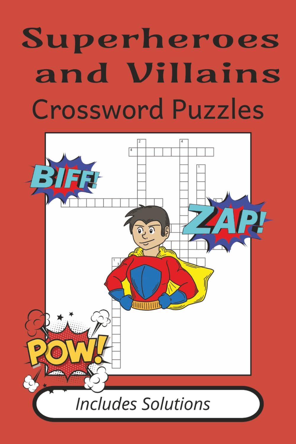 Superheroes and Villains Crossword Puzzles: The Ultimate Crossword Adventure for Superhero & Villain Lovers