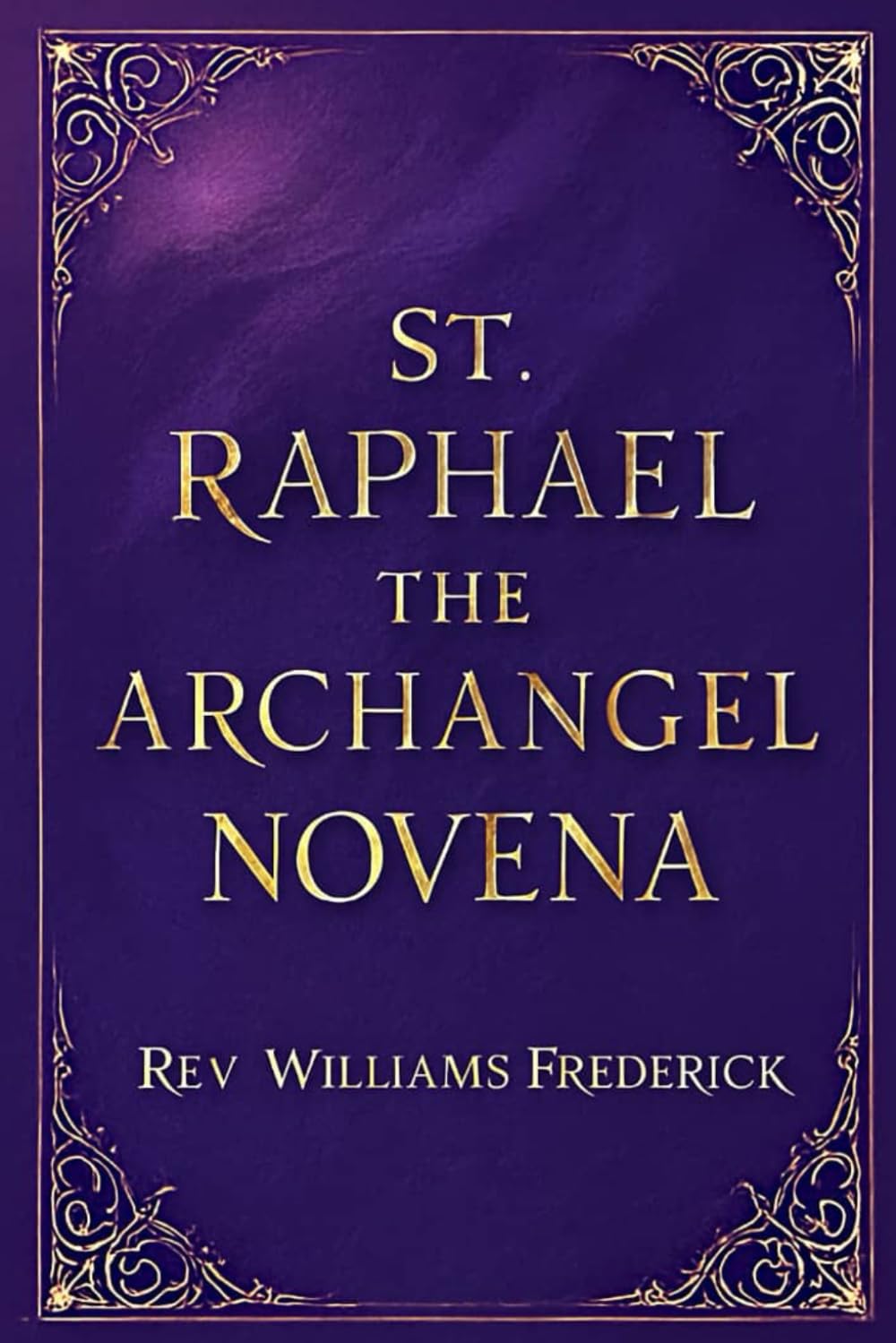 St Raphael the archangel Novena