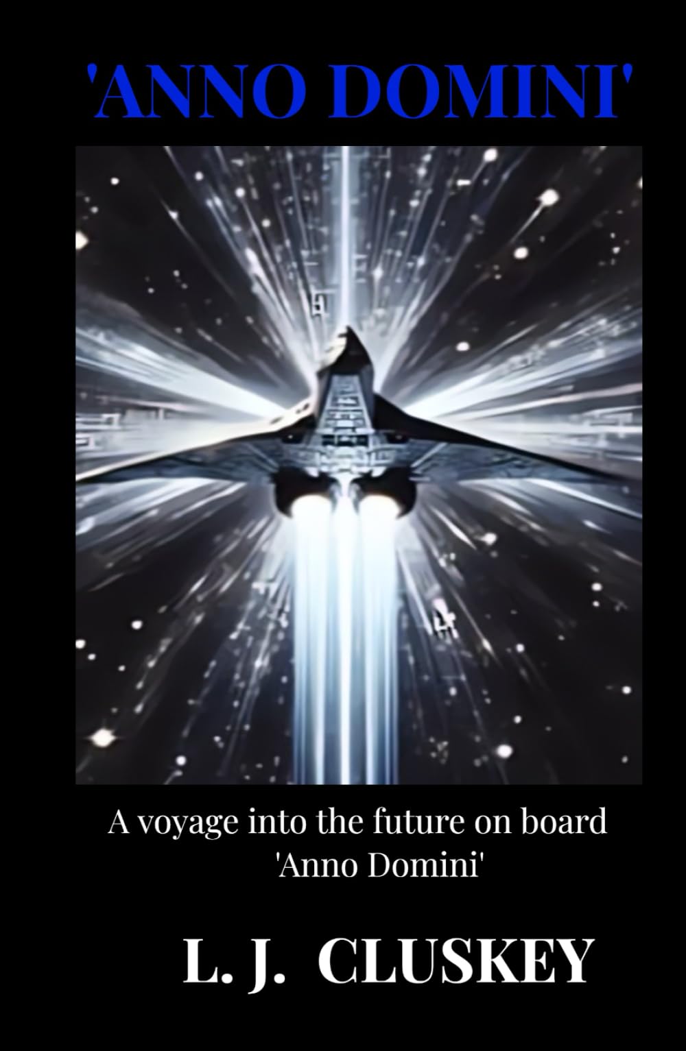 'Anno Domini' by L. J. Cluskey: Sci-Fi Thriller