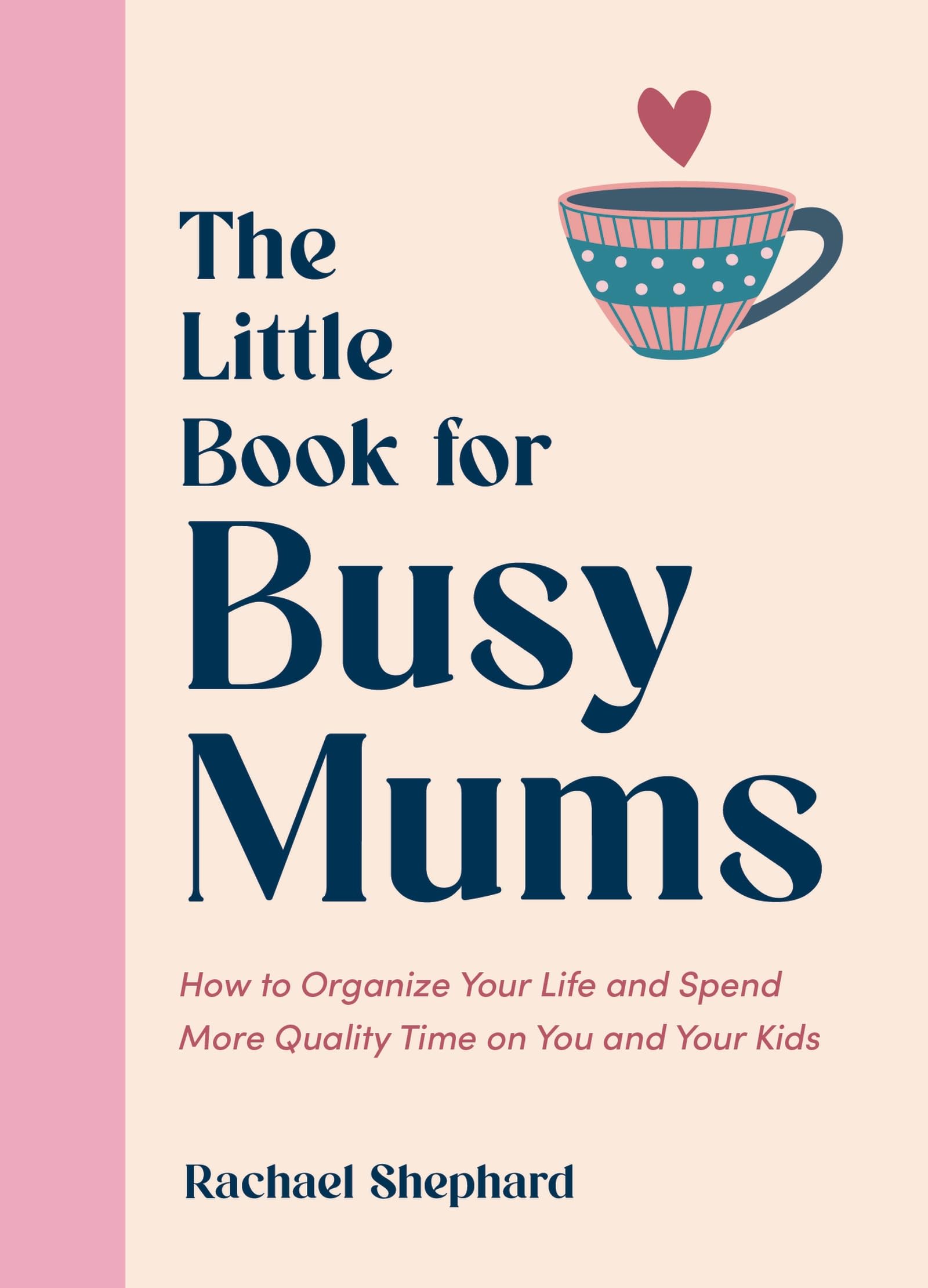 Little Book For Busy Mums