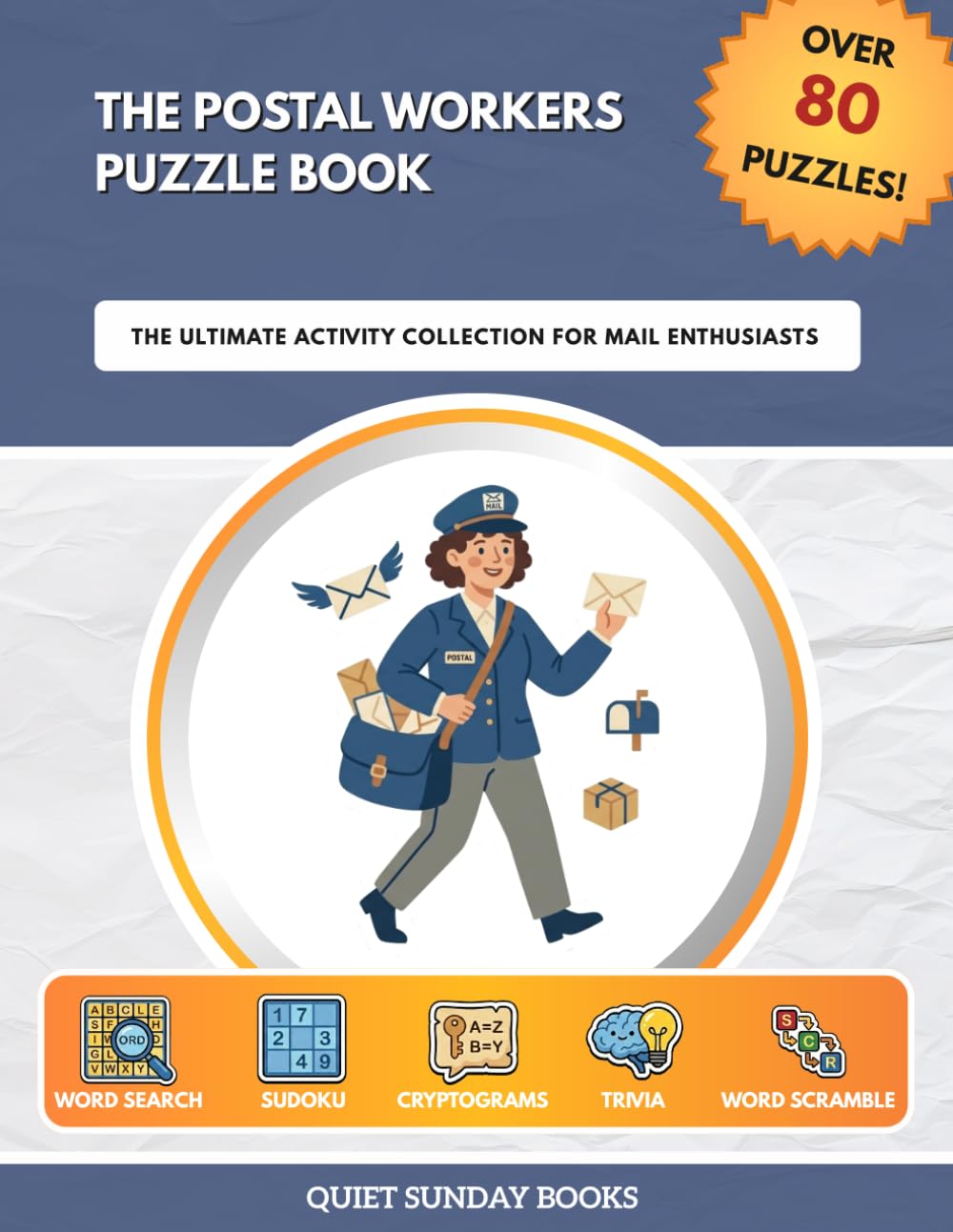 The Postal Workers Puzzle Book: The Ultimate Activity Collection for Mail Enthusiasts
