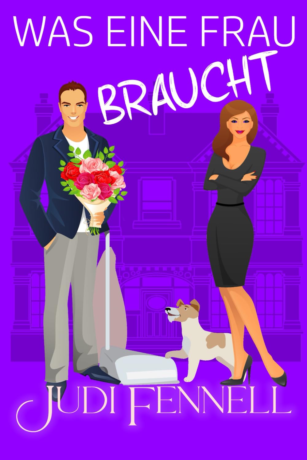 Was eine Frau braucht: 2 (Manley Maids - Deutsch)