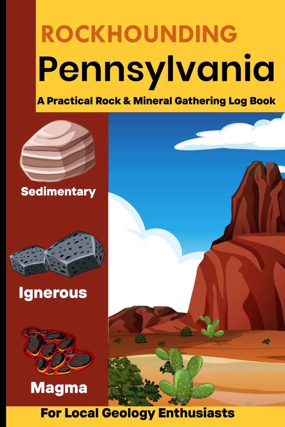 Rockhounding in Pennsylvania: Rockhounding in Pennsylvania Logbook & Journals, Rock & Mineral Gathering Log Book for Local Backyard Geology ... Gemstone, Hunting Journal Gifts For Hunters