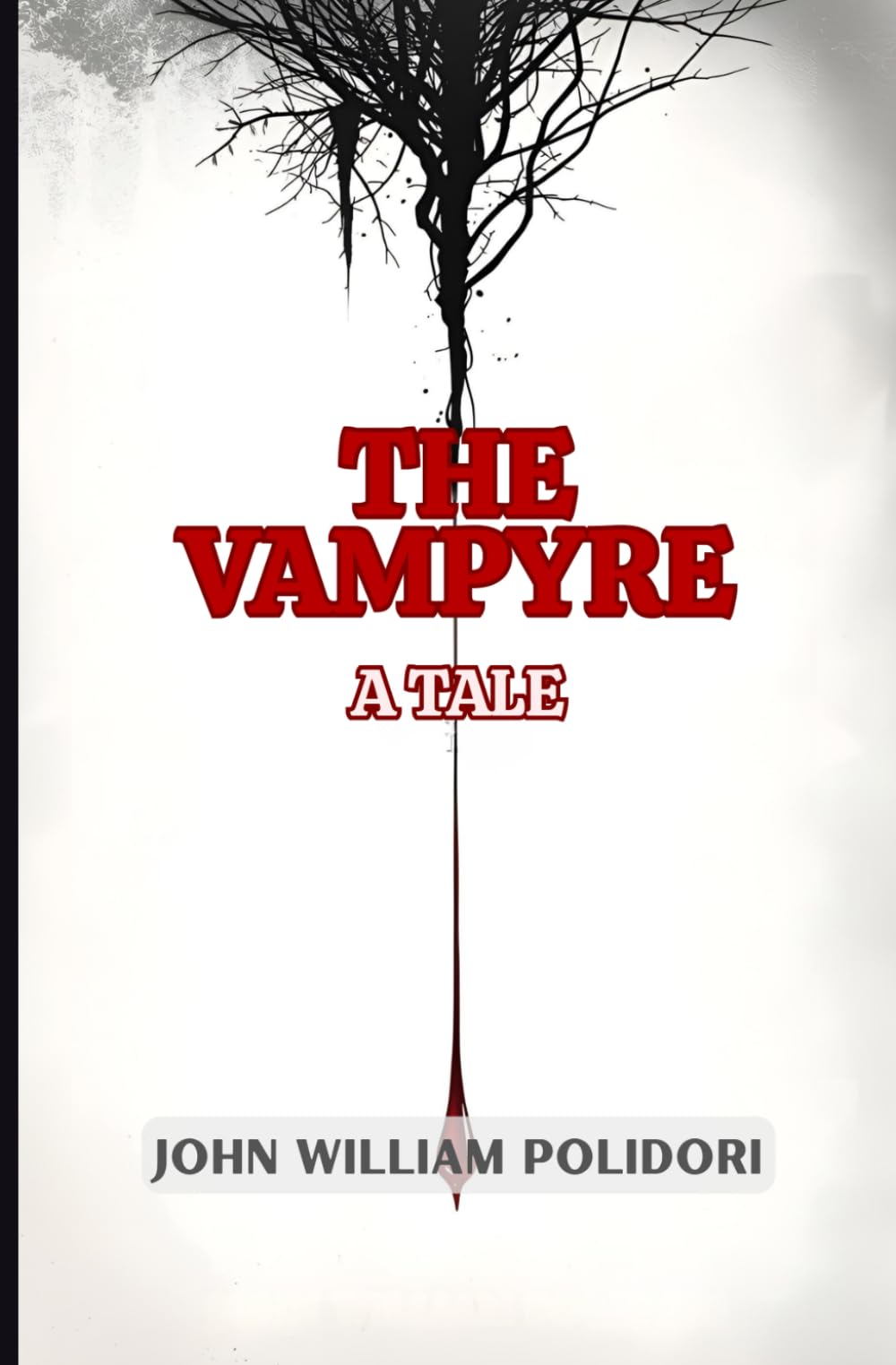 The Vampyre: A Tale