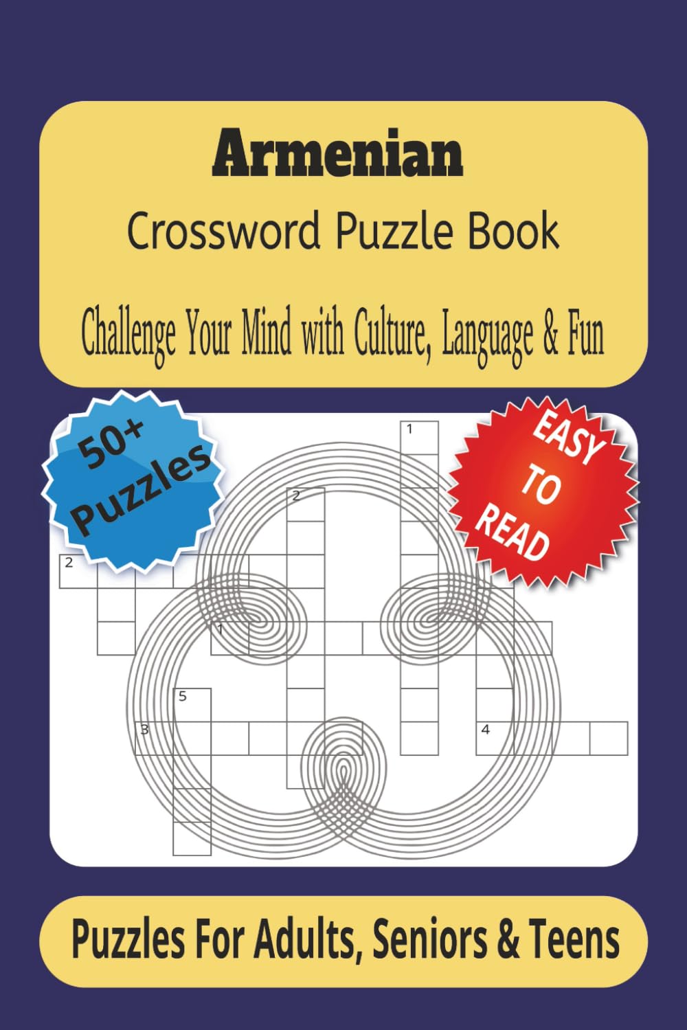 Armenian Crossword Puzzle Book: Crossword puzzle book with Easy to Read Print about Armenia , Celebrating Armenian Culture, History & Language AND ... [ 50+ Puzzles… Gift for Vacations, Holiday