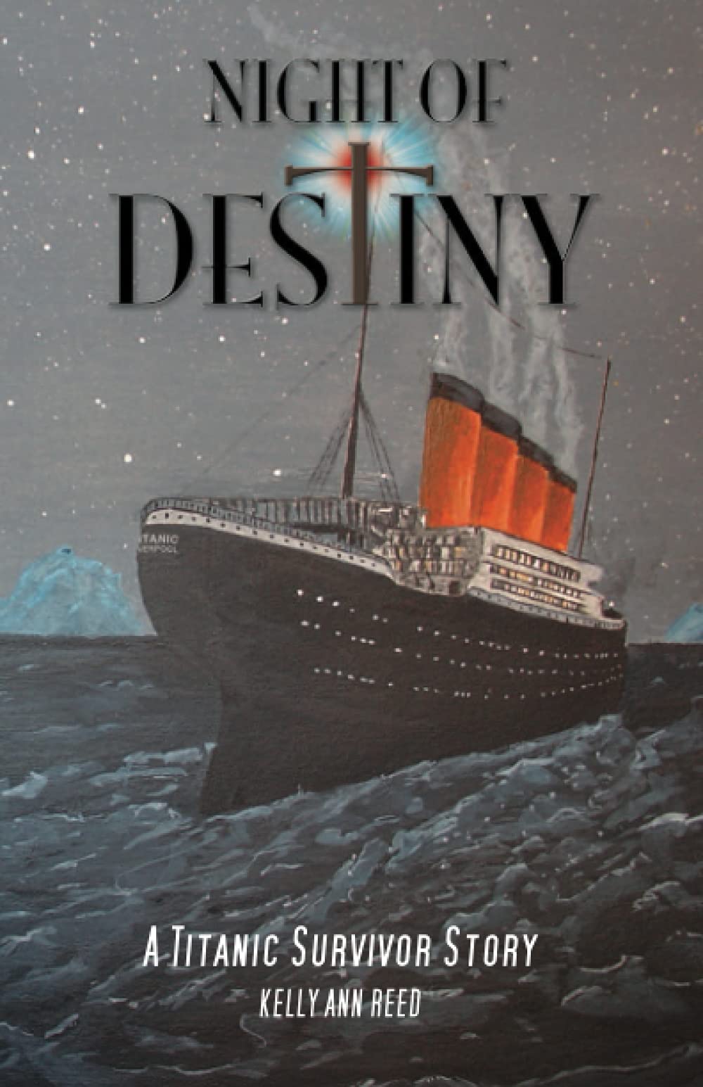 Night of Destiny: A Titanic Survivor Story
