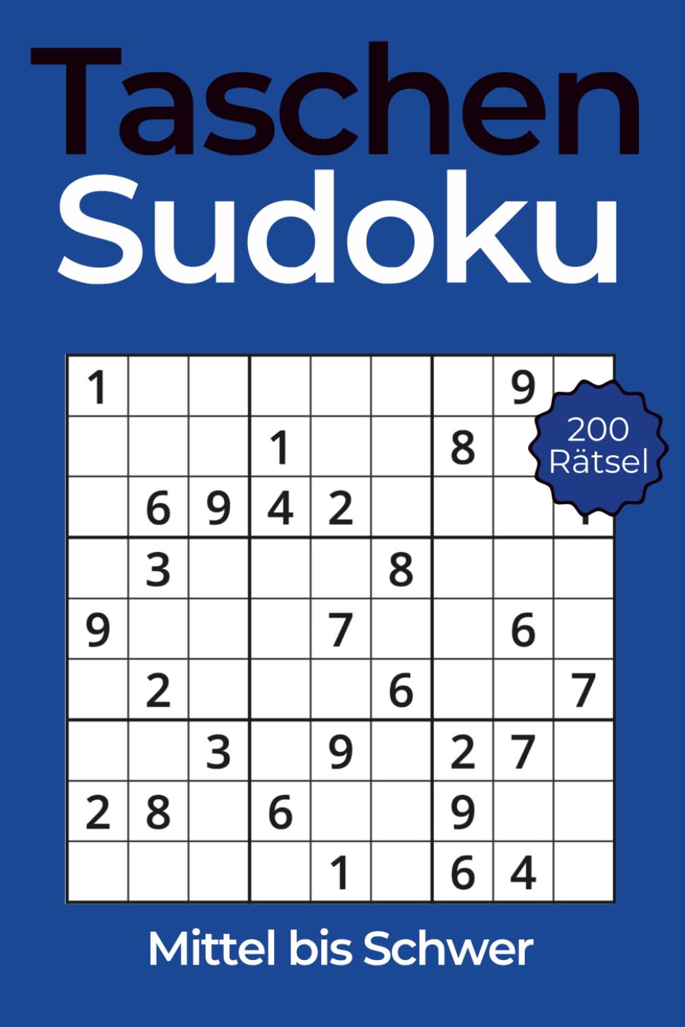 Taschen Sudoku – Kleines Rätselbuch für Erwachsene im A6-Format: 200 klassische Sudokus im Mini-Format – ideal für unterwegs. Schwierigkeitsgrad: ... (Taschen Sudoku – A6 Format Rätselbucher)