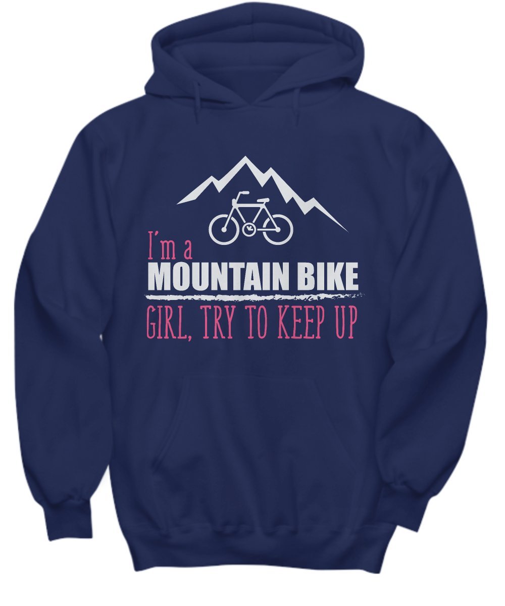 Mountain Bike Hoodie for Cycling Girls Funny Woman Biking Gift