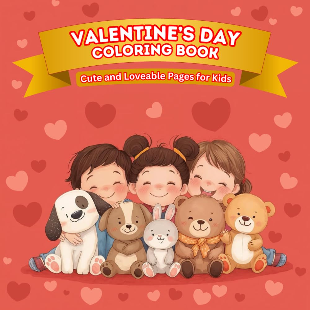 Cute Valentine's Day Coloring Book for Kids: Adorable hearts, animals & Sweet Friends to Color