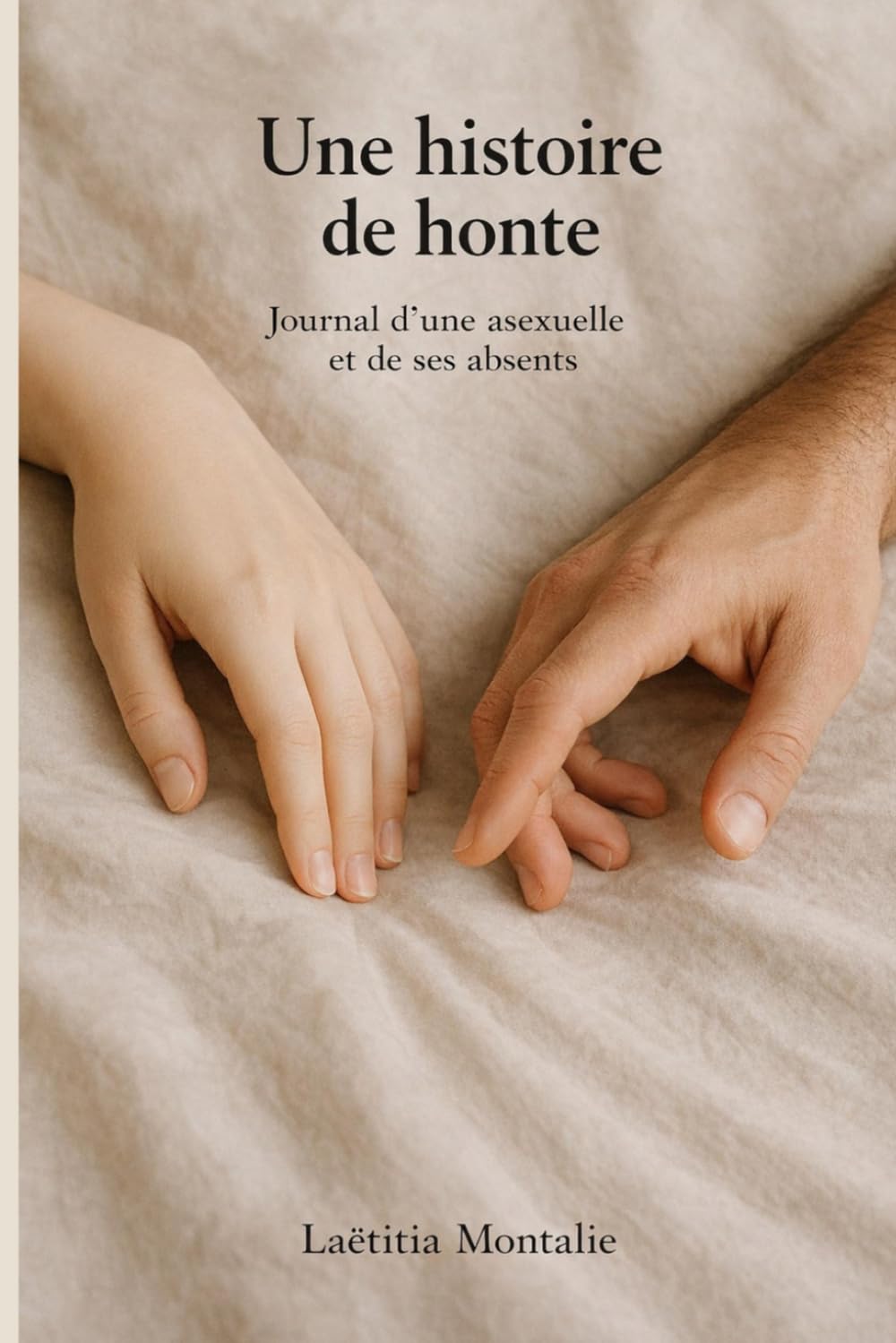 Une histoire de honte: Récit d'une asexuelle et de ses absents