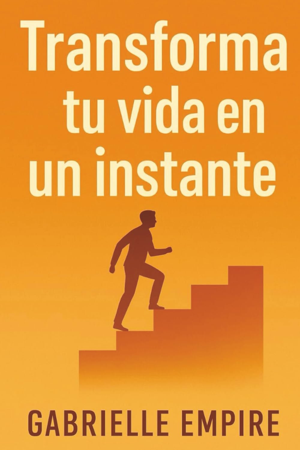 Transforma Tu Vida en un Instante: Despierta Tu Potential y Crea Cambios Immediatos