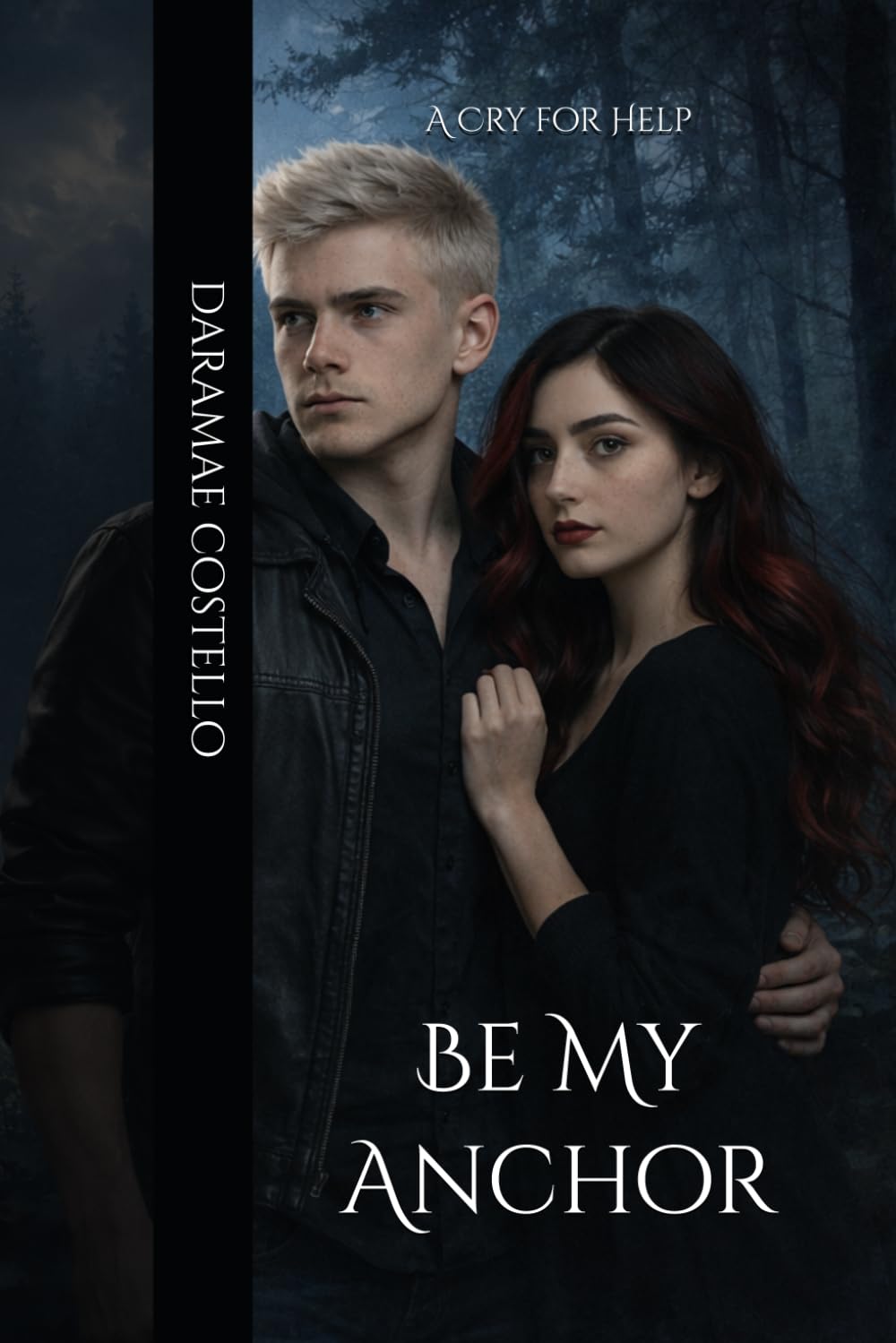 Be My Anchor: A Cry For Help (The Nightfall Saga)