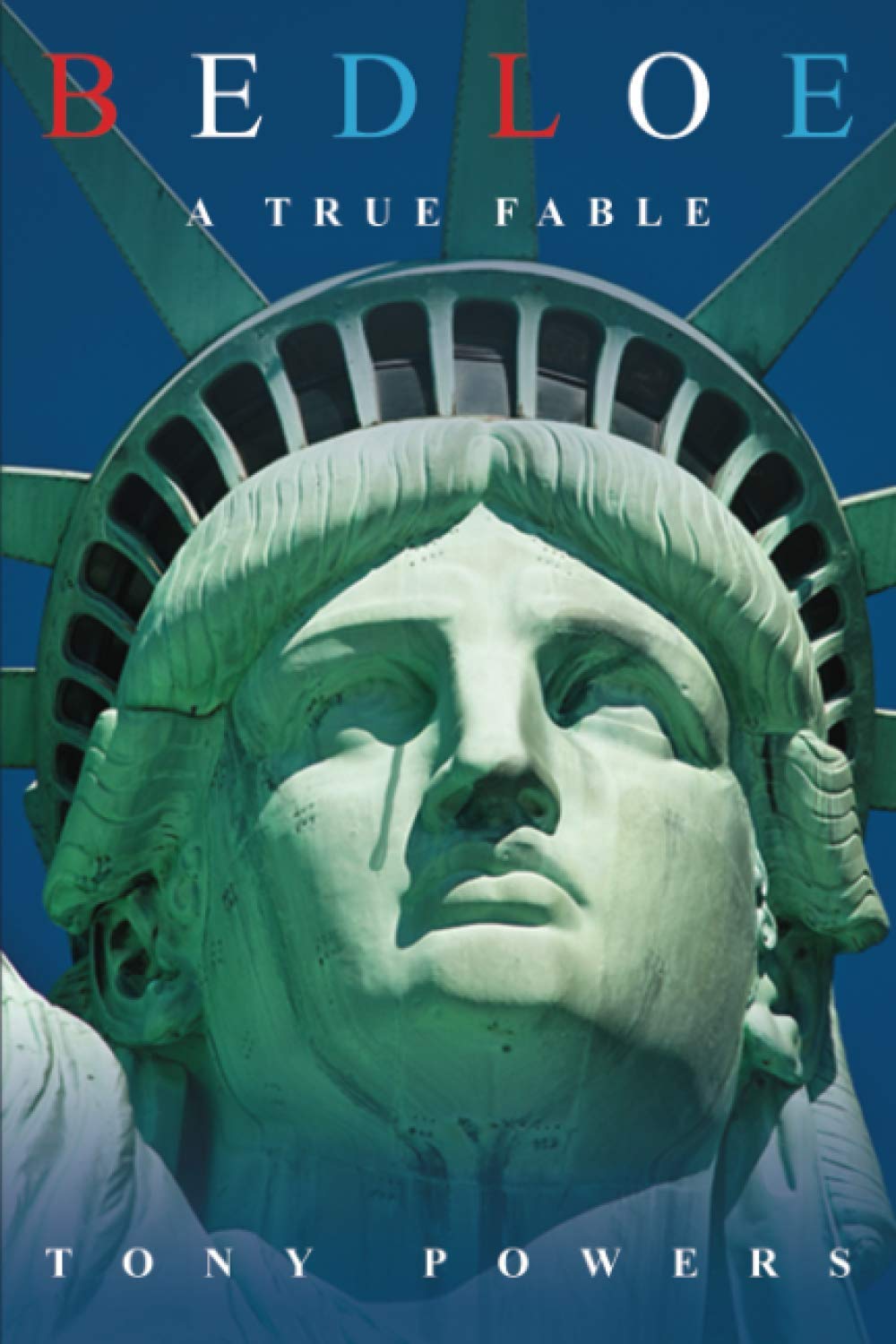 Bedloe: A True Fable