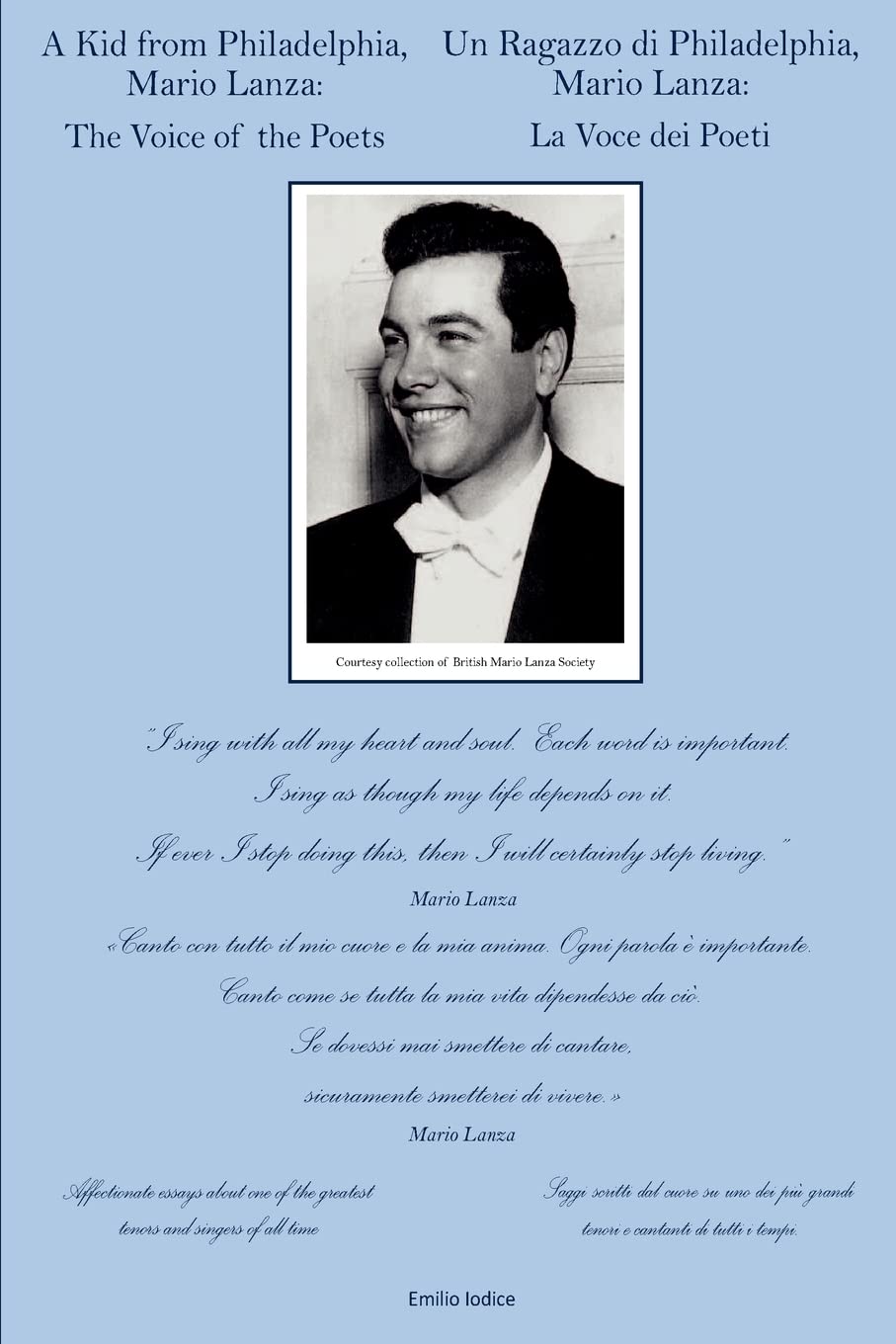 A Kid From Philadelphia,: Mario Lanza: The Voice of the Poets By Emilio Iodice,