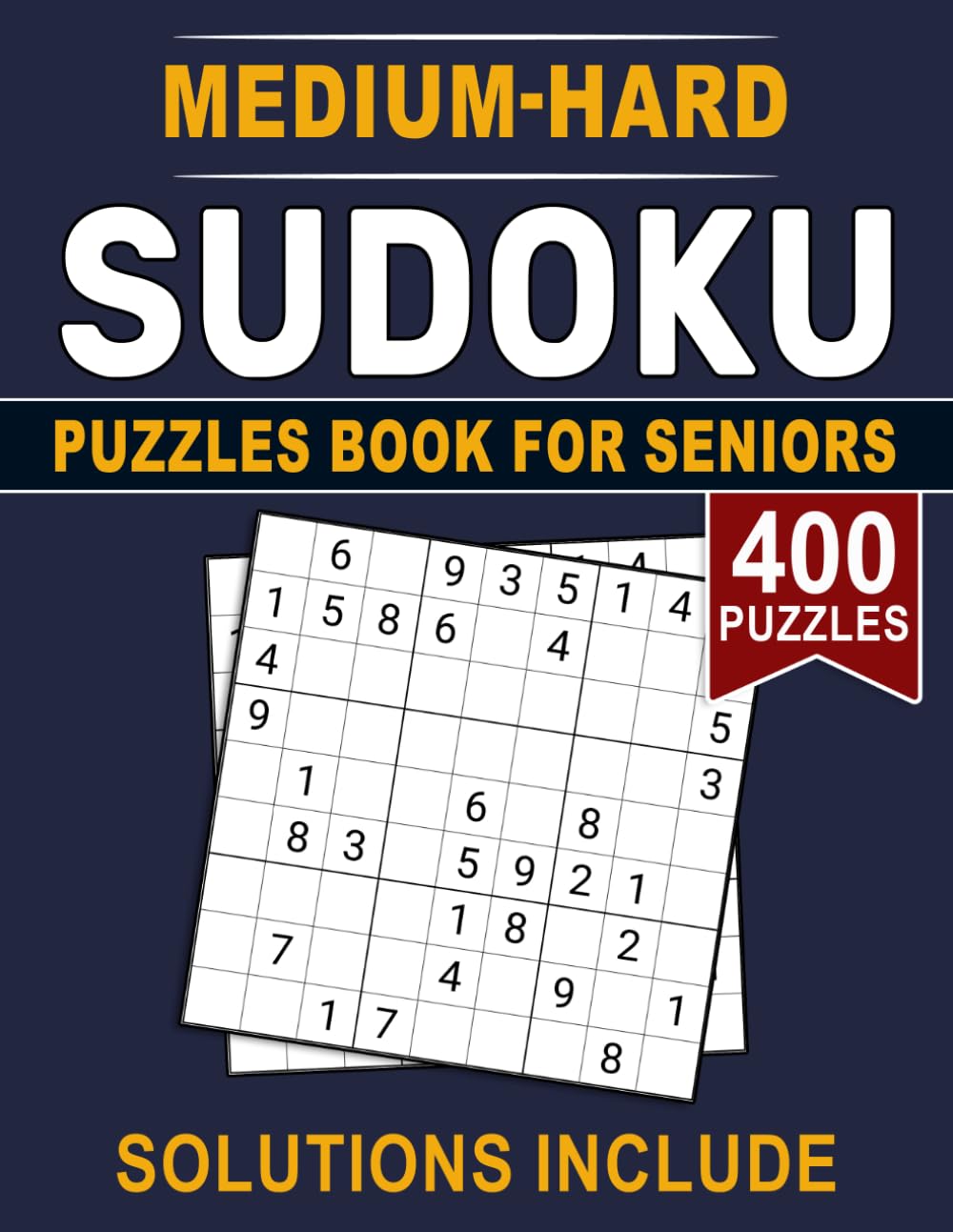 Medium-Hard Sudoku Puzzles Book For Seniors: Large Print Logic Challenges for Mental Sharpness and Confident Problem-Solving