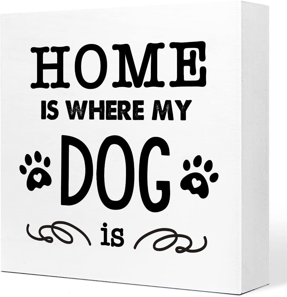 7x7 Inch Dog Box Sign, Home Is Where My Dog Is Wooden Decor