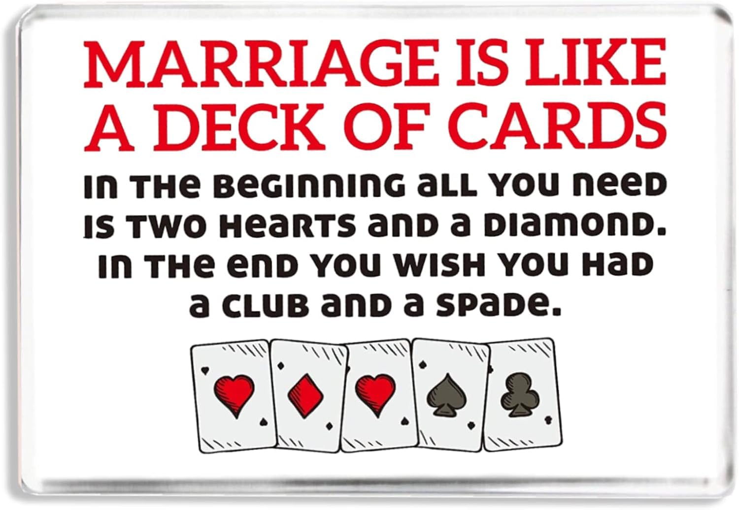 Marriage is Like a Deck of Cards - Funny Fridge Magnet, 9 x 6 cm