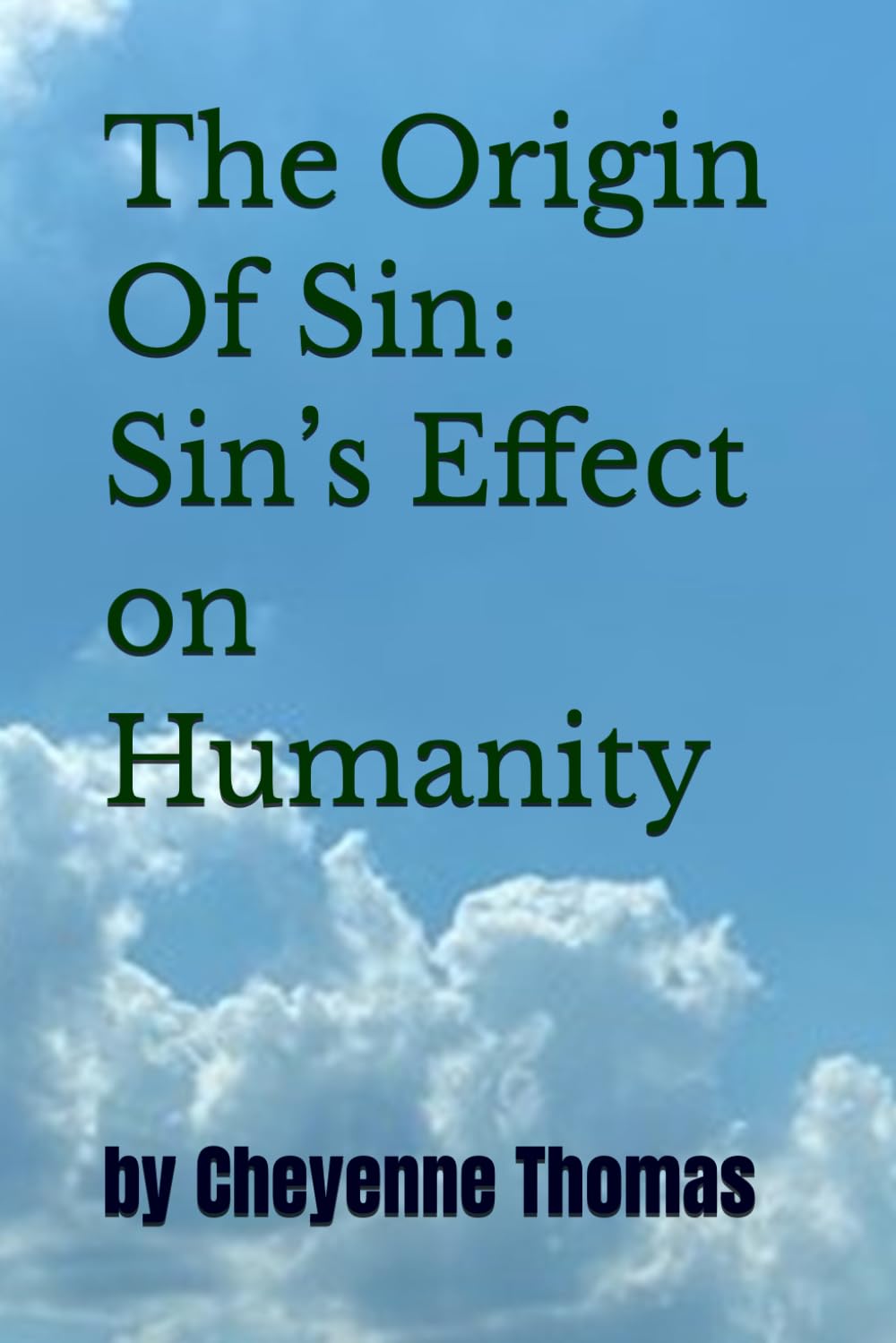 The Origin Of Sin: Sin’s Effect on Humanity